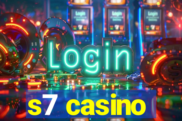 s7 casino