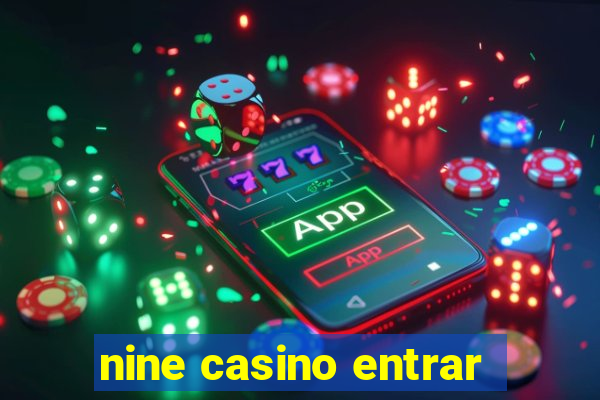 nine casino entrar