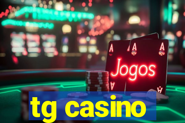 tg casino