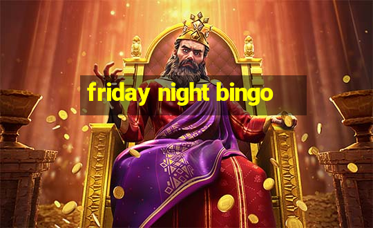 friday night bingo