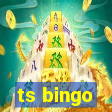 ts bingo