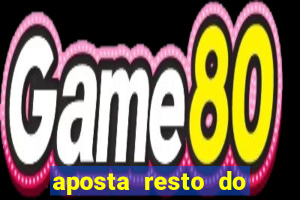 aposta resto do jogo como funciona