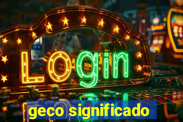 geco significado