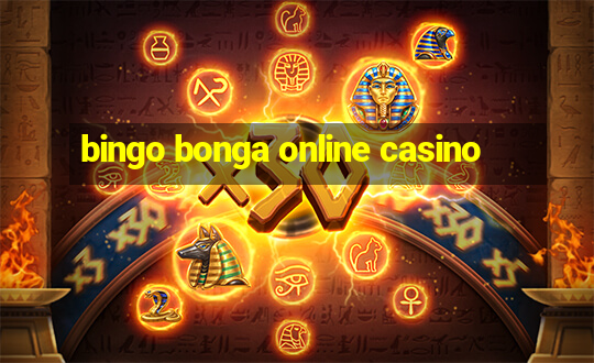 bingo bonga online casino