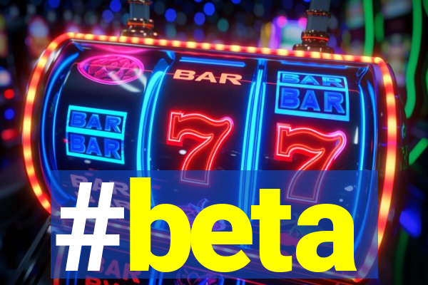 #beta