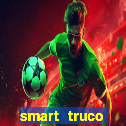 smart truco paulista e mineiro