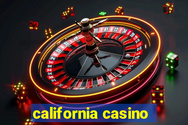 california casino