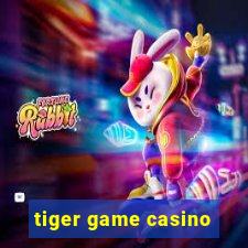 tiger game casino