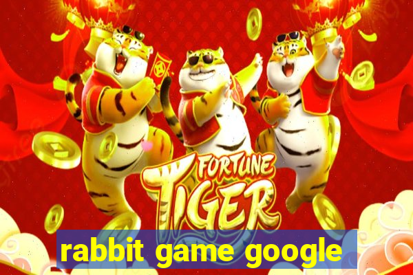 rabbit game google