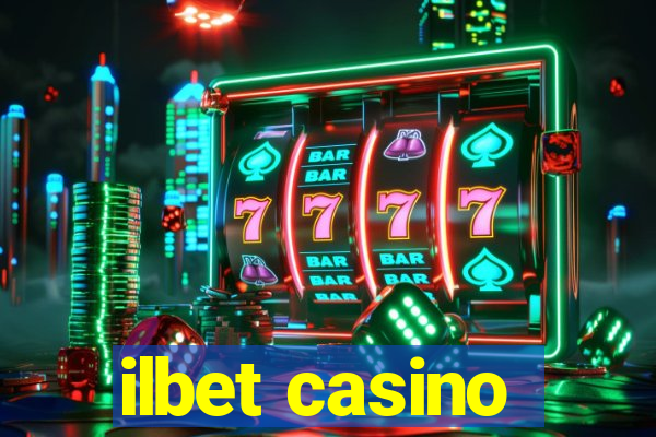 ilbet casino