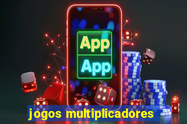 jogos multiplicadores