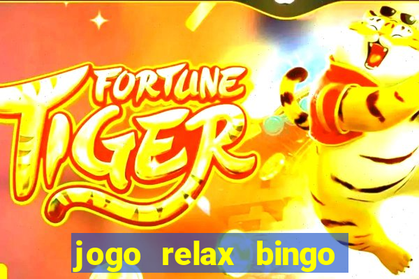 jogo relax bingo realmente paga