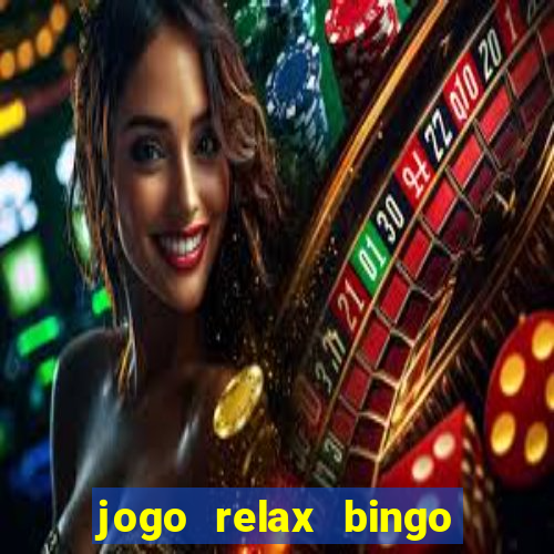 jogo relax bingo realmente paga