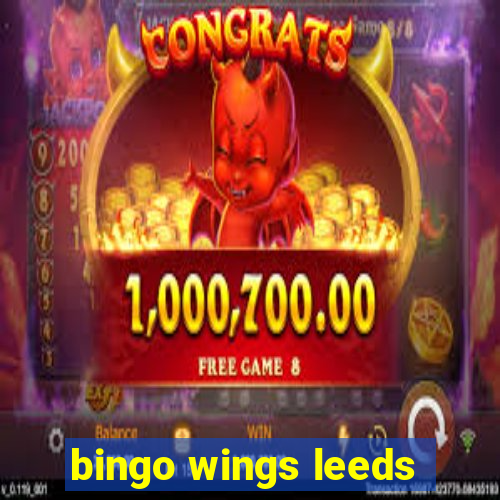 bingo wings leeds