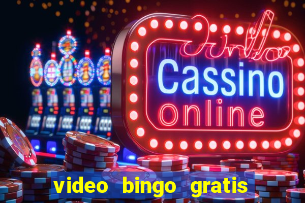 video bingo gratis para descargar