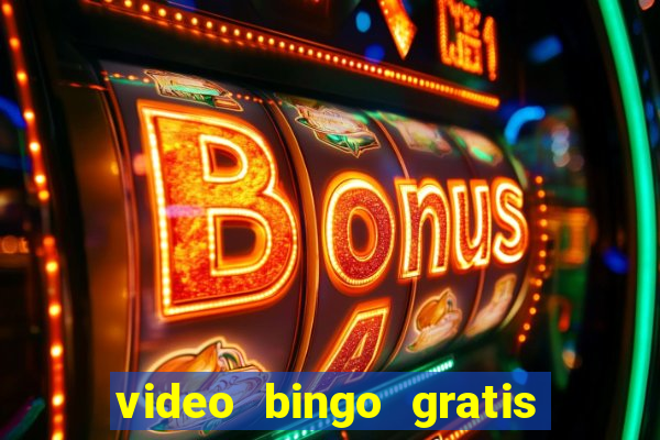 video bingo gratis para descargar