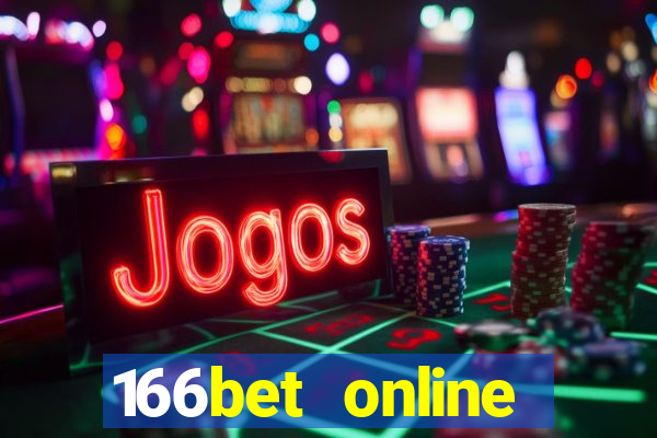 166bet online casino internet gaming