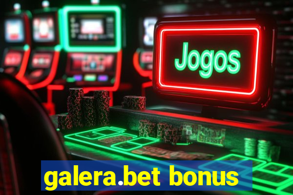 galera.bet bonus