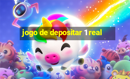 jogo de depositar 1 real