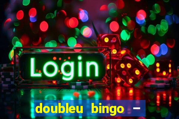 doubleu bingo – epic bingo