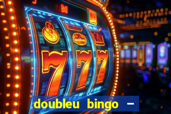 doubleu bingo – epic bingo