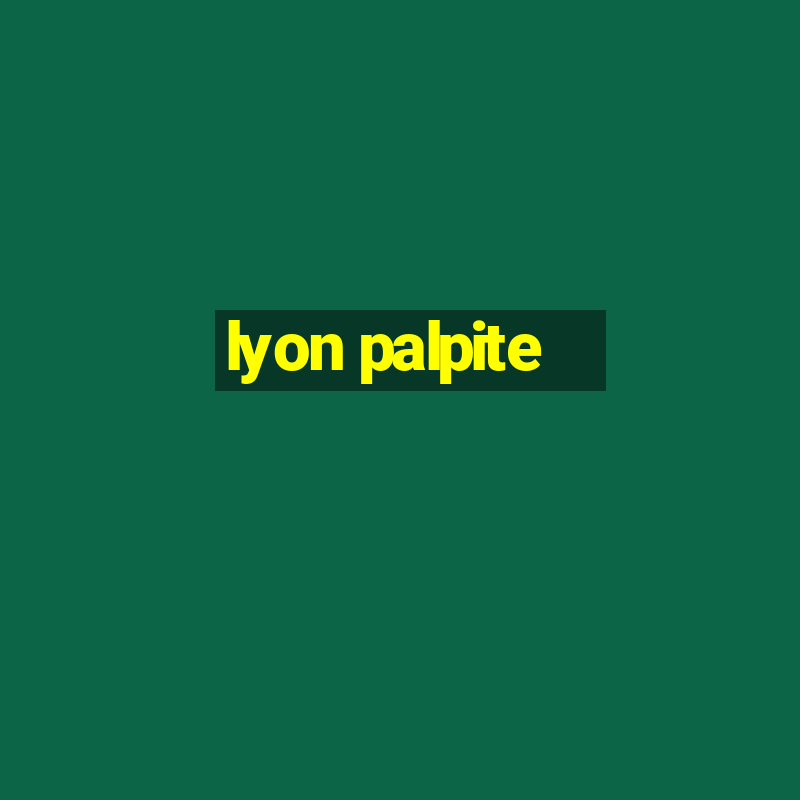 lyon palpite