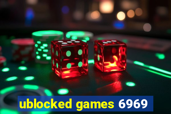 ublocked games 6969