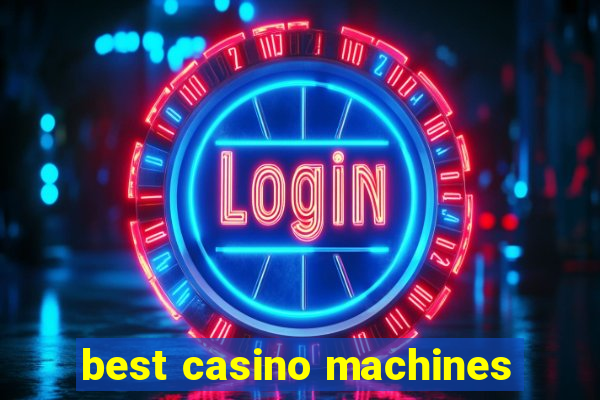 best casino machines