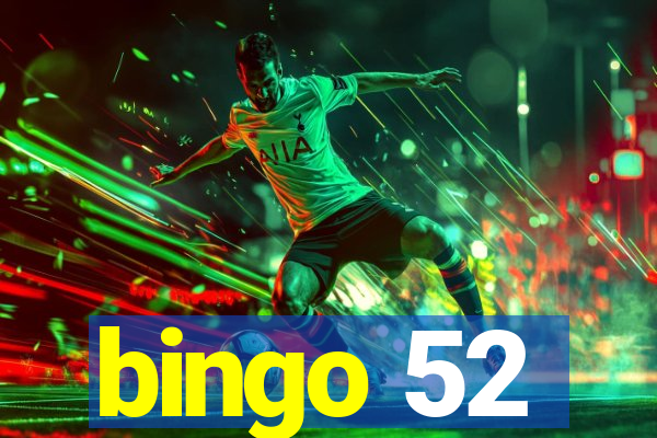 bingo 52