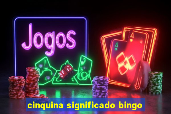 cinquina significado bingo