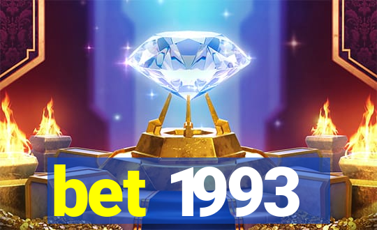 bet 1993