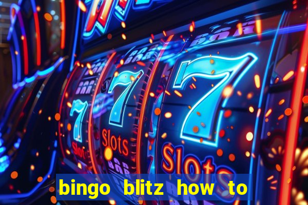 bingo blitz how to level up fast