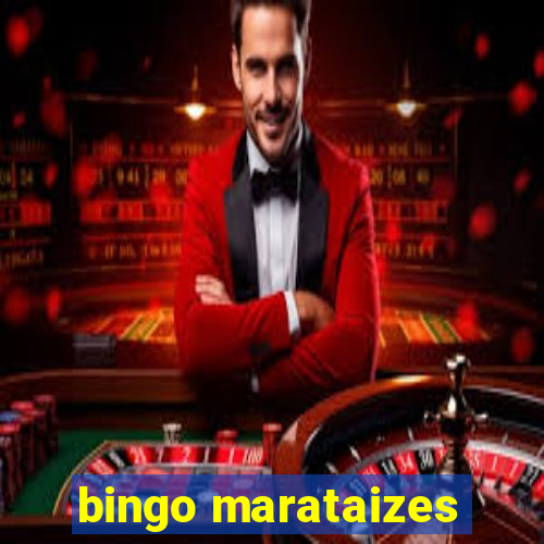 bingo marataizes