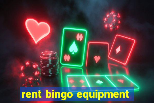 rent bingo equipment