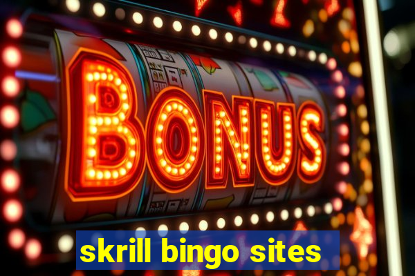 skrill bingo sites