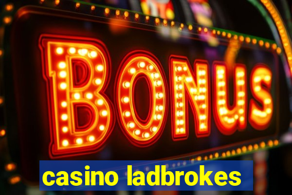 casino ladbrokes