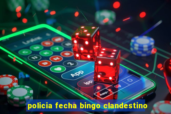 policia fecha bingo clandestino