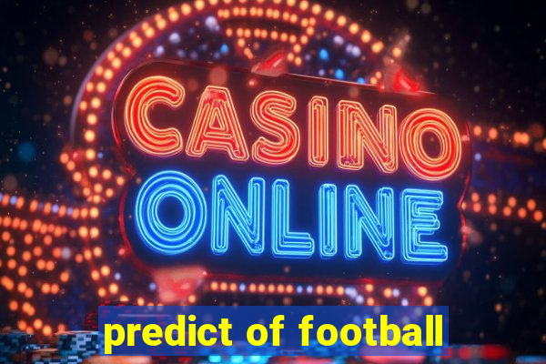 predict of football