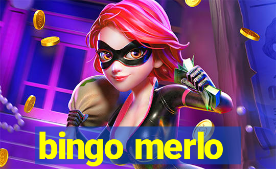 bingo merlo