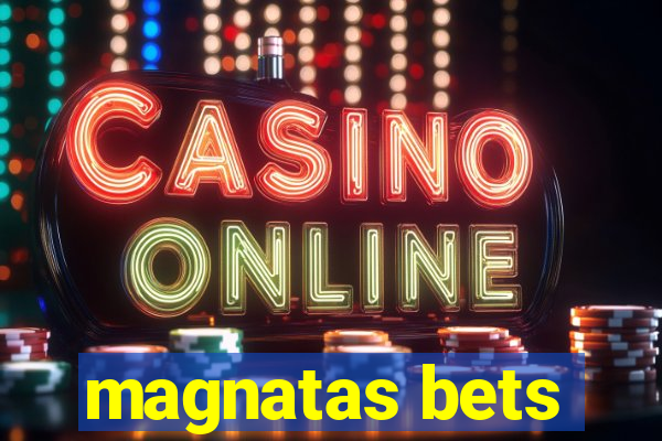 magnatas bets