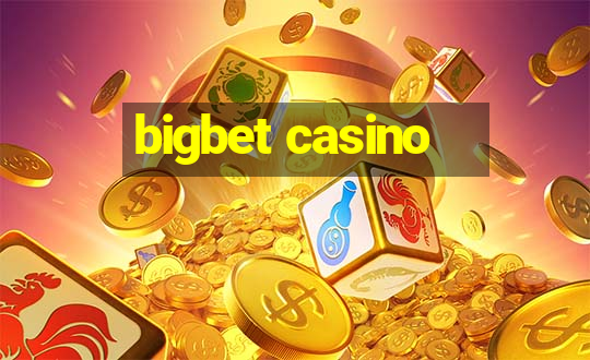 bigbet casino