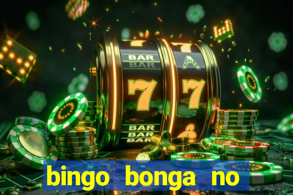 bingo bonga no deposit bonus