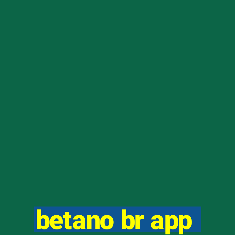 betano br app