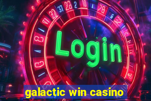 galactic win casino