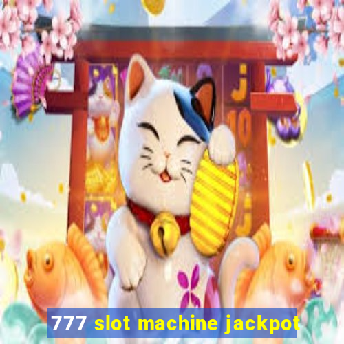 777 slot machine jackpot