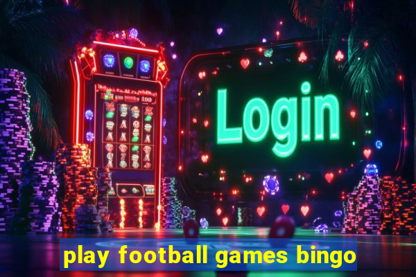 play football games bingo