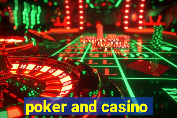 poker and casino