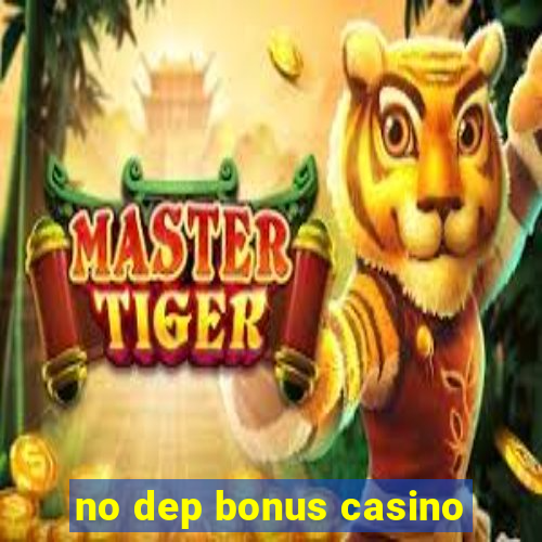 no dep bonus casino