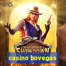 casino bovegas