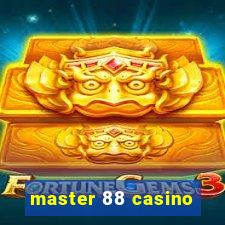 master 88 casino